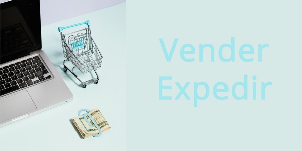 Vender versus Expedir